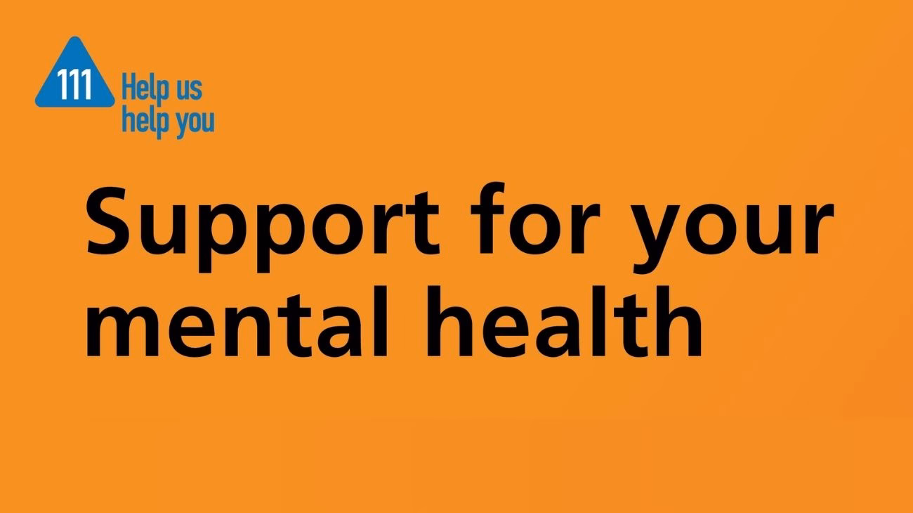 An orange image with the words "support for your mental health". The logo in the top left hand corner is NHS 111.